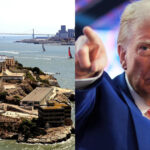 Trump Orders Alcatraz Prison Reopened to House ‘Dregs of Society’